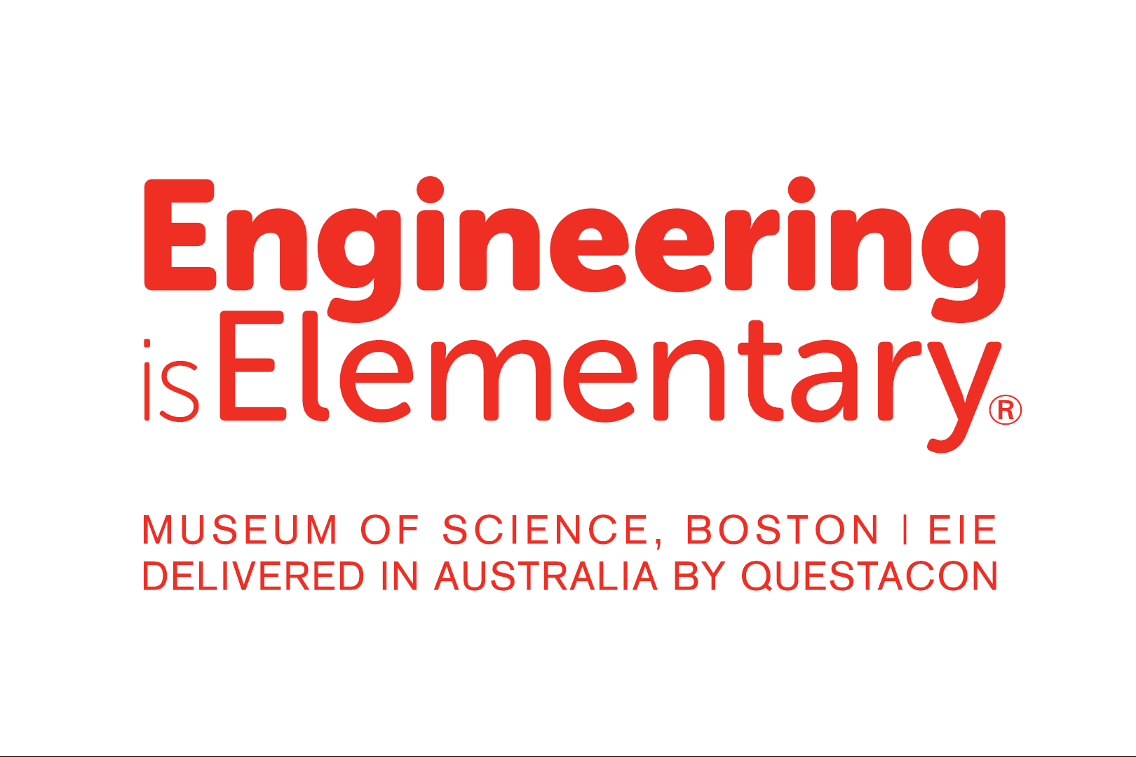Engineering is Elementary, Museum of Science, Boston, EIE, Delivered in Australia by Questacon